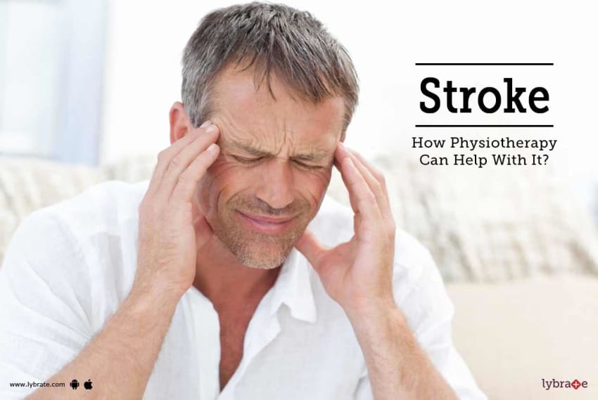 Stroke - How Physiotherapy Can Help With It? | Neuroshine ...